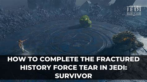 jedi survivor fractured history|Fractured History complete : r/StarWarsJediSurvivor